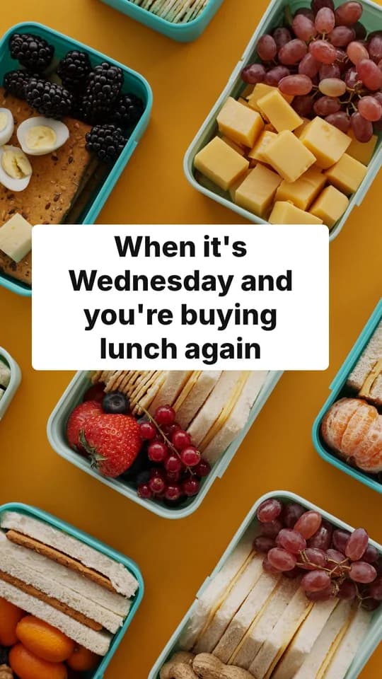 When it's Wednesday and you're buying lunch again